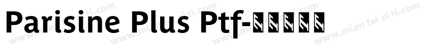 Parisine Plus Ptf字体转换